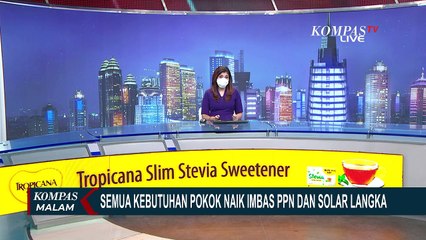 Tải video: Imbas Kenaikan PPN dan Langkanya Solar, Semua Jenis Kebutuhan Pokok Alami Kenaikan Harga