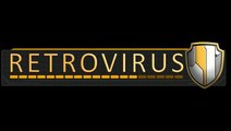 Retrovirus : Teaser