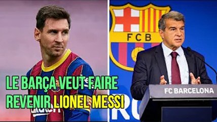 Le Barça veut faire revenir Lionel Messi