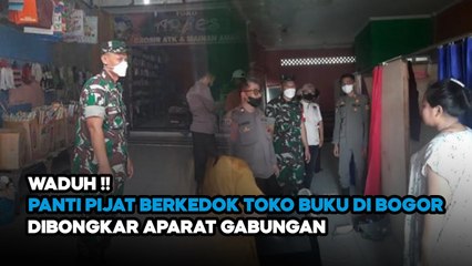 APARAT GABUNGAN BONGKAR PANTI PIJAT BERKEDOK TOKO BUKU DI PARUNG BOGOR