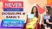 Jacqueline & Rakul Reveal If They Ever Had Crush On Their Co- Actor | Never Have I Ever Confessions