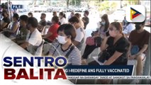 DILG, pinag-iisipang i-redefine ang mga ituturing na 'fully vaccinated'