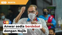 Anwar sedia berdebat dengan Najib bila-bila masa