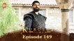 Kurulus Osman Urdu | Season 2 - Episode 149