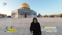 Dünyayı Geziyorum – Kudüs / Mescid-i Aksa | 3 Nisan 2022