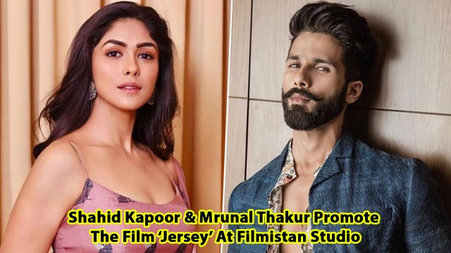 Shahid Kapoor & Mrunal Thakur Promote The Film ‘Jersey’ At Filmistan Studio
