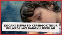 Kocak! Siswa SD Kepergok Tidur Pulas di Laci Bangku Sekolah, Warganet: Gimana Cara Masuknya?