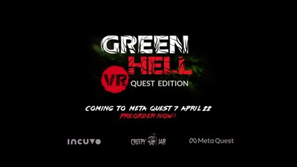 Green Hell VR Quest Edition - Official Release Date Trailer