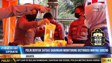 PRESISI UPDATE 16.00 WIB : Kapolri Bentuk Satgas Gabungan Monitor 24 Jam Proses Produksi Hingga Distribusi Minyak Goreng Curah