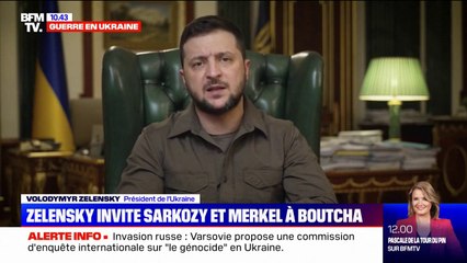 Fustigeant "une politique de concessions", Zelensky invite Sarkozy et Merkel à venir visiter Boutcha