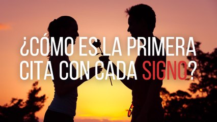 ¿Cómo es la primera cita con cada signo?