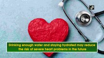 Staying hydrated may help reduce long-term risks for heart failure: Study