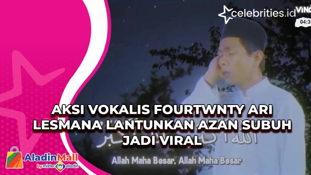 Aksi Vokalis Fourtwnty Ari Lesmana Lantunkan Azan Subuh jadi Viral