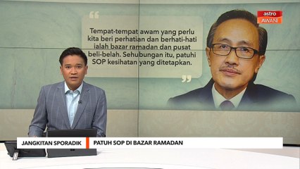 Jangkitan Sporadik | Patuh SOP di Bazar Ramadan