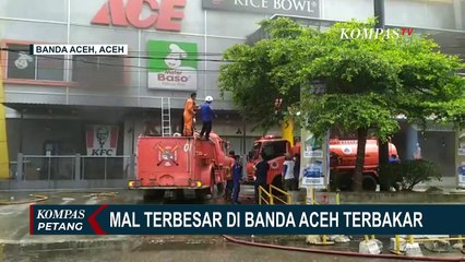 Warga Panik, Kebakaran Mal Suzuya di Banda Aceh Masih Belum Berhasil Dipadamkan