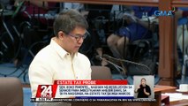 Sen. Koko Pimentel, naghain ng resolusyon sa Senado para imbestigahan ang BIR dahil sa 'di pa nasisingil na estate tax sa mga Marcos | 24 Oras