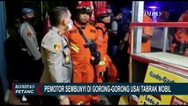 Pemotor Sembunyi di Gorong-gorong Usai Tabrak Mobil Hingga Kasus Tabrak Lari di Jakarta Selatan