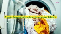 À quelle fréquence laver ses serviettes de toilette ?