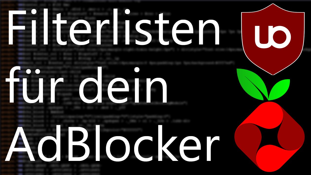 [tut] adblock - filterlisten hinzufügen (ublock / pi-hole) [4k | de]