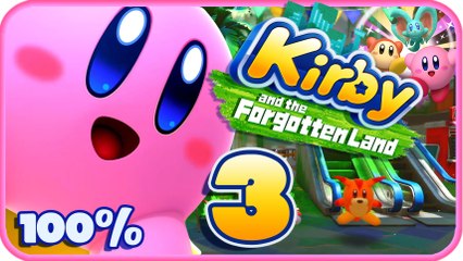 Kirby and the Forgotten Land Walkthrough Part 3 (Switch) 100% World 1 - Level 4 + 5 (Boss)
