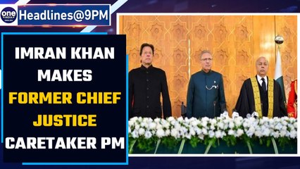 Imran Khan nominates former Chief Justice of Pakistan, Gulzar Ahmed as caretaker PM | Oneindia News