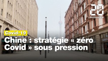 Chine : stratégie "zéro Covid" sous pression