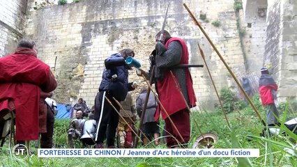 FORTERESSE  DE CHINON / Jeanne d'Arc héroïne d'un docu fiction
