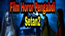FILM Horor Pengabdi Setan 2