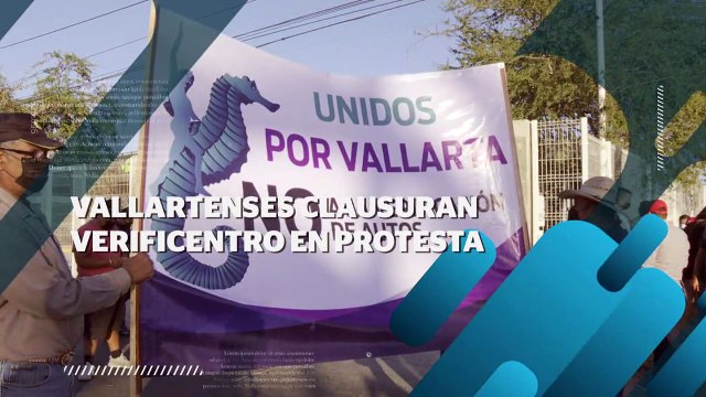 Vallartenses clausuran verificentro; en protesta contra esta medida | CPS Noticias Puerto Vallarta