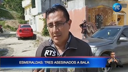 Tres hombres fueron asesinados en Esmeraldas
