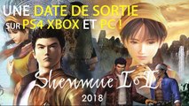 Shenmue 1 et 2 remaster HD (PS4, XBOX, PC) : date de sortie, trailer, news et gameplay des remasters