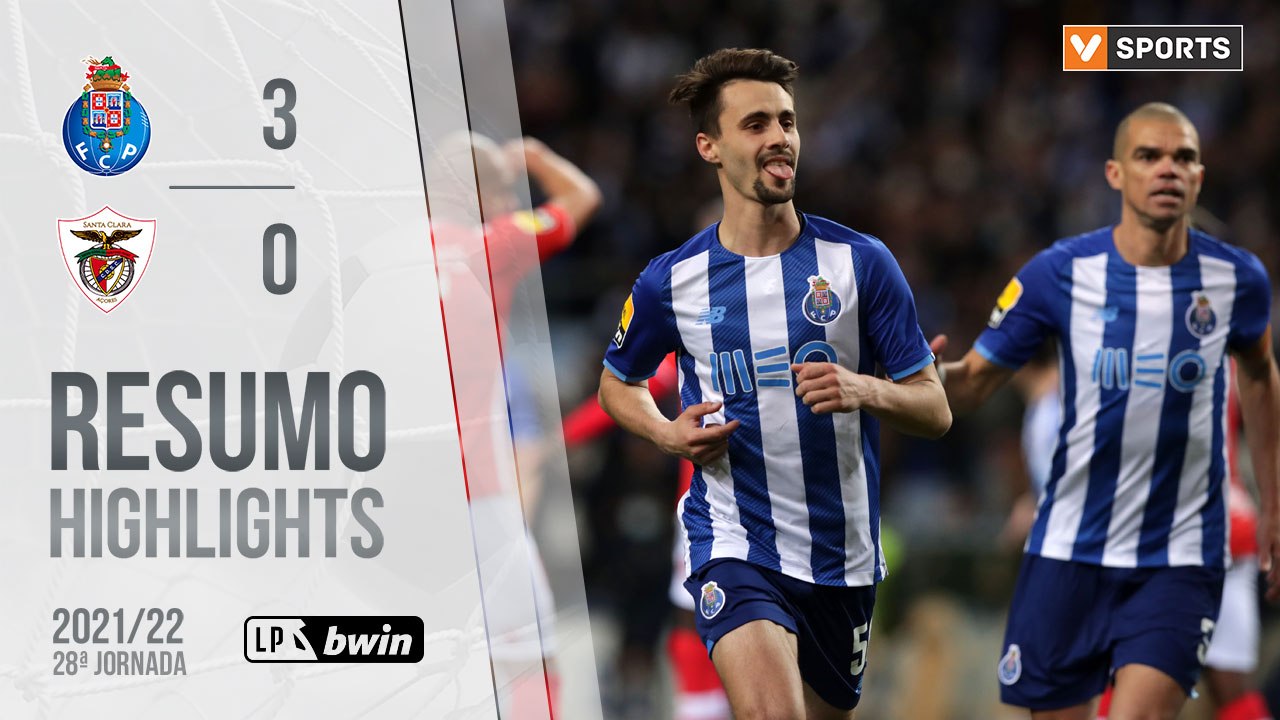 Highlights: FC Porto 3-0 Santa Clara (Liga 21/22 #28)