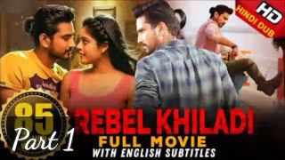 Rebel_Khiladi__Lover__Latest_Hindi_Dubbed_Movie___Raj_Tarun (Part 1) Riddhi_Kumar