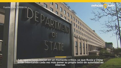 El Departamento de Estado lanza una oficina cibernética en medio de preocupaciones sobre el autoritarismo digital de Rusia y China.