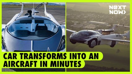 Car transforms into an aircraft in minutes | NEXT NOW
