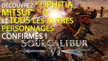 SoulCalibur 6 : tous les personnages confirmés dans le jeu de combat