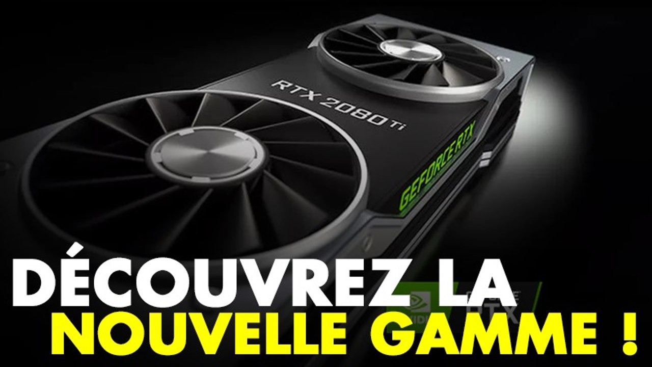 Nvidia RTX : la firme dévoile sa nouvelle collections de cartes taillées pour le jeu en 4K