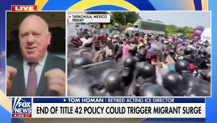 Tom Homan: SOUTHERN BORDER becomes UNCONTROLLABLE SURGE