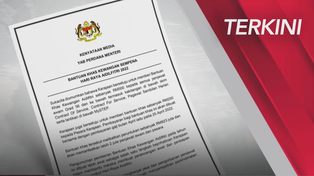 [TERKINI] Bantuan khas kewangan Aidilfitri kepda penjawat awam, pesara kerajaan