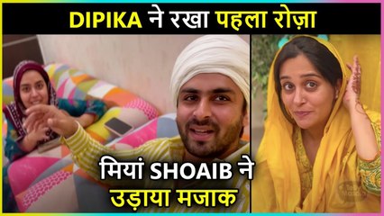 Dipika's First Roza ,Shoaib Makes Fun | Ramzan Mubarak