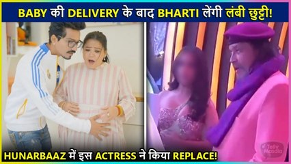 New Mommy Bharti Singh Gets Replaced By This Actress In Hunarbaaz