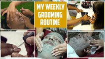 My Weekly Grooming Routine | Karun Raman