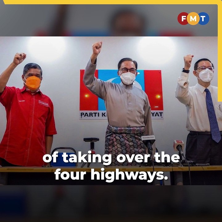 We initiated takeover of four highway concessionaires in the Klang Valley in 2019, says PH