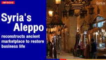 Syria's Aleppo reconstructs ancient marketplace to restore business life | The Nation