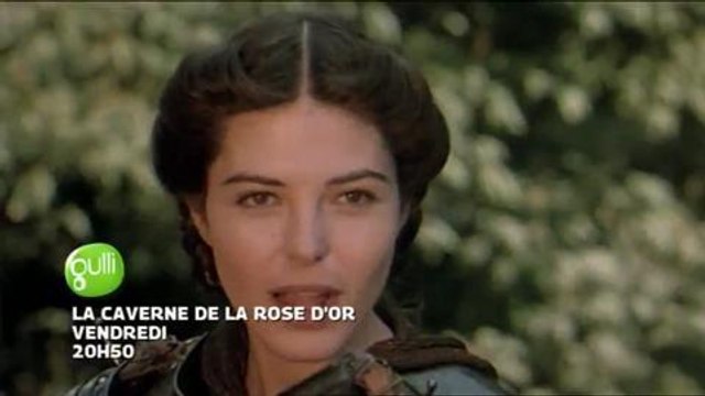 Bande-annonce - La caverne de la rose d'or (Gulli) Vendredi 8 janvier