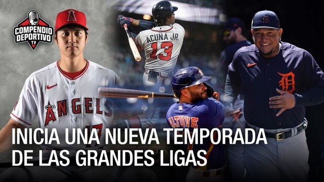 Todo sobre el inicio de las Grandes Ligas 2022 - Compendio Deportivo