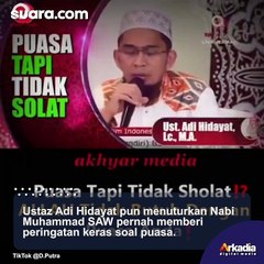 Puasa Tapi Tidak Sholat, Apakah Diterima Pahala Puasanya? Ini Jawaban Ustaz Adi Hidayat