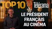 Top 10 des Présidents de la République Française au cinéma