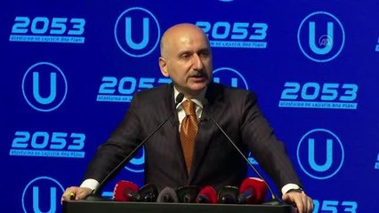 Ulaştırma ve Lojistik Ana Planı-Ulaştırma 2053 Vizyonu Lansmanı