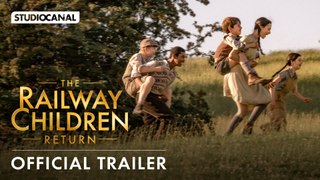 THE RAILWAY CHILDREN RETURN - Official Trailer - Starring Sheridan Smith and Jenny Agutter